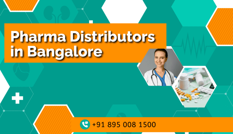 Pharma Distributors in Bangalore- Connecting Healthcare