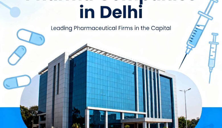 Pharma Companies in Delhi