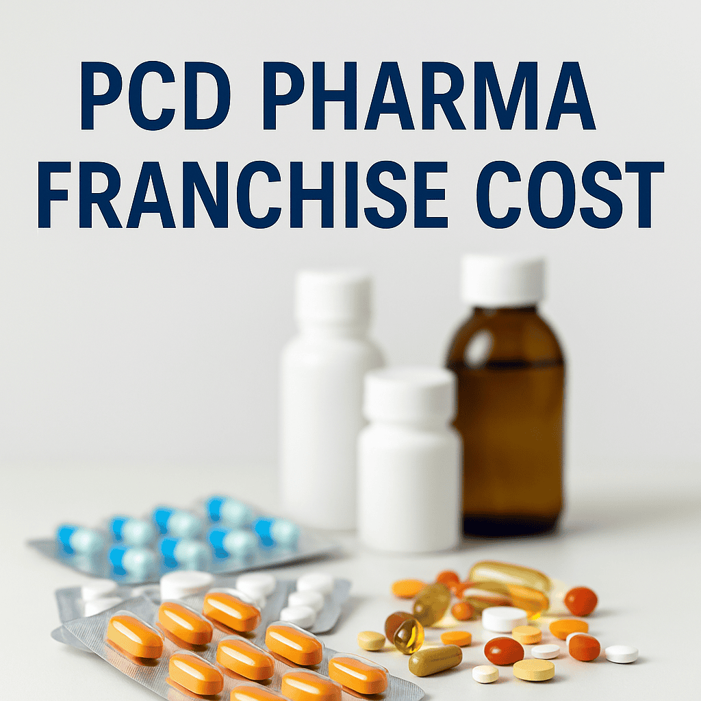 PCD Pharma Franchise Cost in India