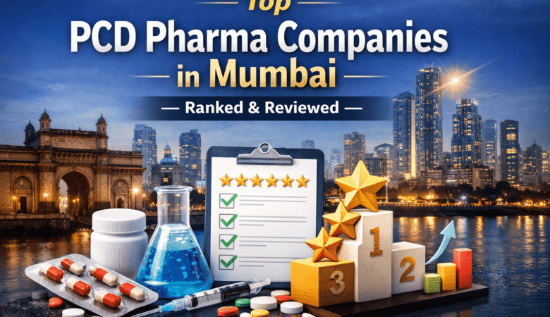 Top PCD Pharma Companies in Mumbai — Ranked & Reviewed